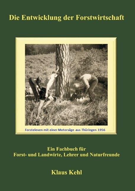 Die Entwicklung Der Forstwirtschaft (Paperback)