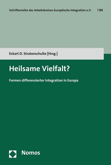 Heilsame Vielfalt?: Formen Differenzierter Integration in Europa (Paperback)