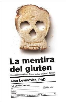 La Mentira del Gluten (Paperback)