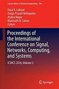 Proceedings of the International Conference on Signal, Networks, Computing, and Systems: Icsncs 2016, Volume 2 (Hardcover, 2016)