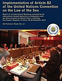 Implementation of Article 82 of the United Nations Convention on the Law of the Sea (Paperback)