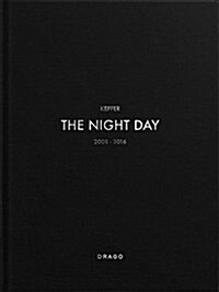 The Night Day : 2008-2016 (Hardcover)