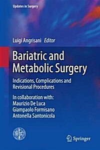 Bariatric and Metabolic Surgery: Indications, Complications and Revisional Procedures (Hardcover, 2017)