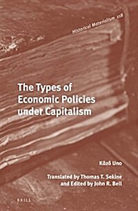 The Types of Economic Policies Under Capitalism (Hardcover)