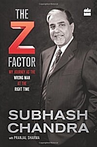The Z Factor: My Journey as the Wrong Man at the Right Time (Hardcover)