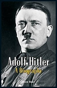 Adolf Hitler - A Biography (Paperback)