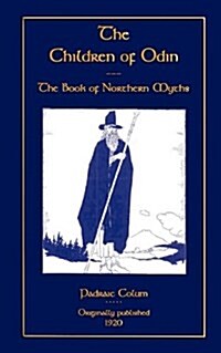 The Children of Odin - The Book of Northern Myths (Paperback)