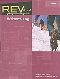 REV It Up! Writers Log, Course 3: Robust Encounters with Vocabulary (Paperback)