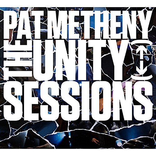 Pat Metheny - The Unity Sessions [2CD 디지팩]