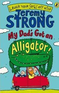 My Dad's Got an Alligator! (Paperback)