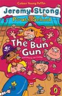 Pirate School: The Bun Gun (Paperback)