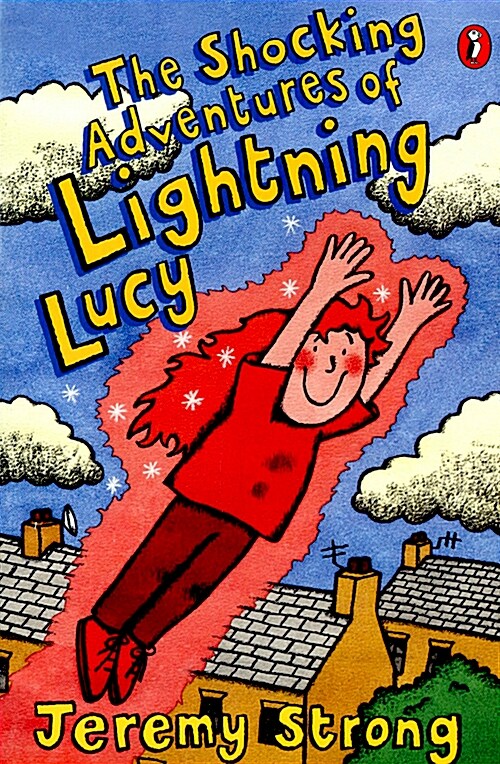 The Shocking Adventures of Lightning Lucy (Paperback)