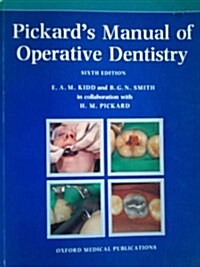 Pickards Manual of Operative Dentistry (Paperback, 6th)