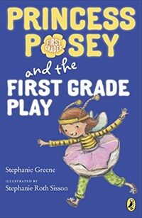 Princess Posey and the First Grade Play (Paperback, DGS)