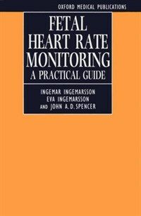 Fetal heart rate monitoring : a practical guide