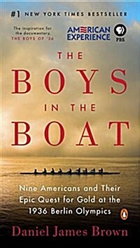 The Boys in the Boat: Nine Americans and Their Epic Quest for Gold at the 1936 Berlin Olympics (Mass Market Paperback)