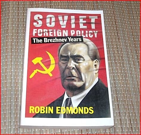 Soviet Foreign Policy in the Brezhnev Years (Paperback)