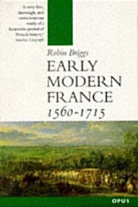Early Modern France, 1560-1715 (Paperback)