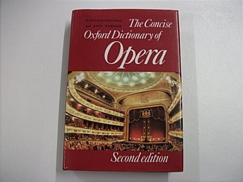 The Concise Oxford Dictionary of Opera (Hardcover, 2)