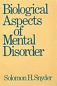 Biological Aspects of Mental Disorder (Paperback)