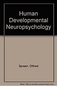 Human Developmental Neuropsychology (Paperback)