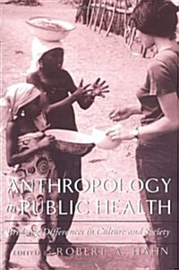 Anthropology in Public Health (Paperback)