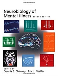 Neurobiology of Mental Illness (Hardcover, 2nd)