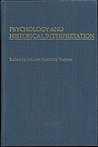 Psychology And Historical Interpretation (Hardcover)