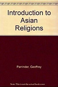 Introduction to Asian Religions (Paperback)