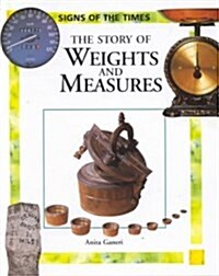 The Story of Weights and Measures (Hardcover)