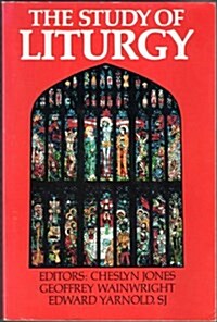 The Study of Liturgy (Paperback)