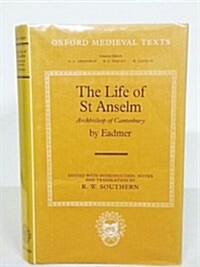 The Life of st Anselm, Archbishop of Canterbury, (Hardcover)