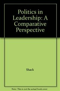 Politics in leadership: a comparative perspective