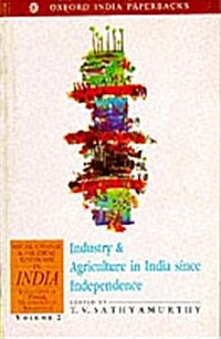 Industry And Agriculture in India Since Independence (Paperback)