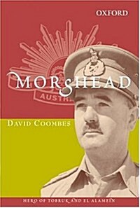 Morshead: Hero of Tobruk and El Alamein (Hardcover)