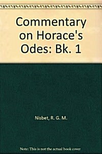 A Commentary on Horace: Odes, Book 1 (Hardcover)