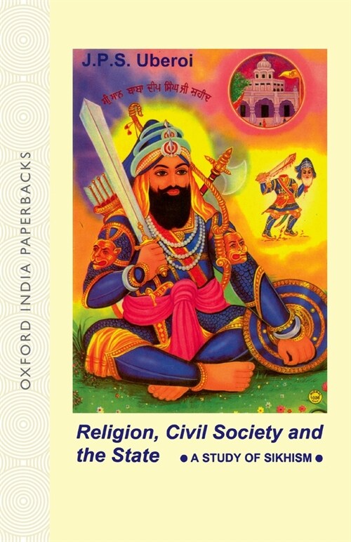 Religion, Civil Society and the State: A Study of Sikhism (Paperback, Revised)