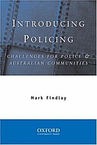 Introducing Policing: Challenges for Police & Australian Communities (Paperback)