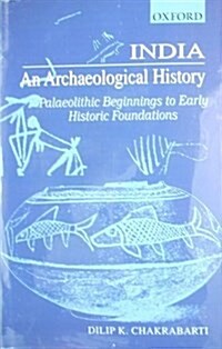 India - An Archaeological History (Hardcover)