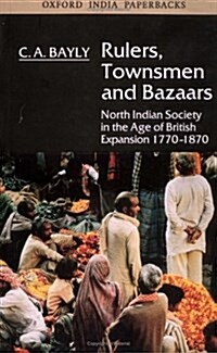 Rulers, Townsmen and Bazaars (Paperback)