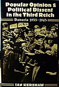 Popular Opinion and Political Dissent in the Third Reich, Bavaria, 1933-1945 (Paperback, Reprint)