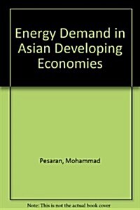 Energy Demand in Asian Developing Economies (Hardcover)