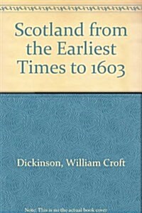 Scotland from the Earliest Times to 1603 (Hardcover, 3rd)