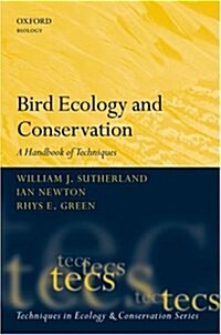 Bird Ecology and Conservation: A Handbook of Techniques (Hardcover)