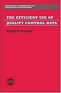 The Efficient Use of Quality Control Data (Hardcover)