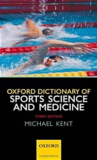 The Oxford Dictionary of Sports Science & Medicine (Hardcover, 3rd)