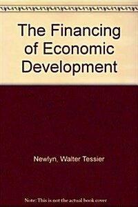 The Financing of Economic Development (Hardcover)