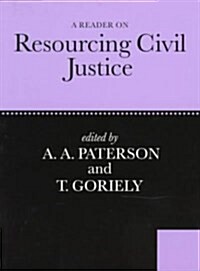 A Reader on Resourcing Civil Justice (Paperback)