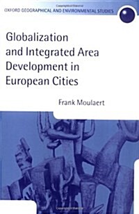 Globalization and Integrated Area Development in European Cities (Paperback)