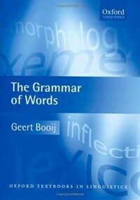 The grammar of words : an introduction to linguistic morphology
